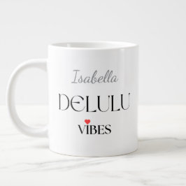 Delulu Vibes, Funny Aesthetic Quote Gift Jumbo Mugg