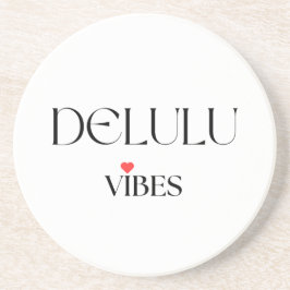 Delulu Vibes, Funny Aesthetic Quote Gift Underlägg