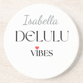 Delulu Vibes, Funny Aesthetic Quote Gift Underlägg