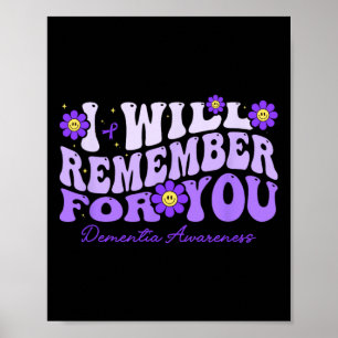 Demens jag kommer minnas för dig Retro blomma Heim Poster