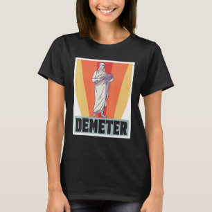 Dementer Gud Grek Mythology Ancient Greece T Shirt