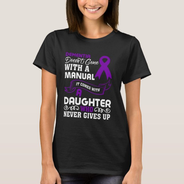 Dementia Dotter Alzheimers medvetenhet om Mamma T Shirt (Framsida)