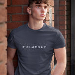 Demo Day | Modern Renovation Flipper Home DIY T Shirt<br><div class="desc">T-shirt på demonstrationsdagen med Snyggten "#DemoDay" i modern minimalistisk typografi i färsk vit text. | Relaterade nyckelord: Renovering,  House,  Flipper,  Fixer Upper,  DIY,  Demolition,  Hashtag,  Reno,  Tradie</div>