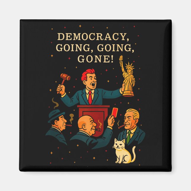 Democracy Auction Gone Funny Litical Satire Gift T Magnet (Framsidan)