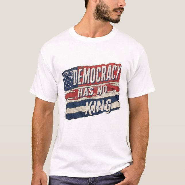democracy has no king t shirt (Framsida)