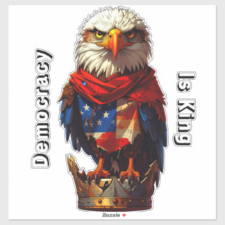 Democracy Is King 001 Custom-Cut Vinyl Sticker Klistermärken