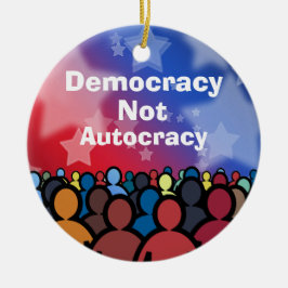 Democracy Not Autocracy Julgransprydnad Keramik