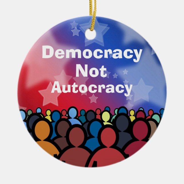 Democracy Not Autocracy Julgransprydnad Keramik (Framsidan)