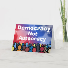 Democracy Not Autocracy Kort