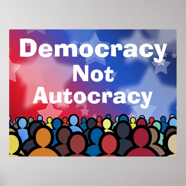 Democracy Not Autocracy Poster (Framsidan)