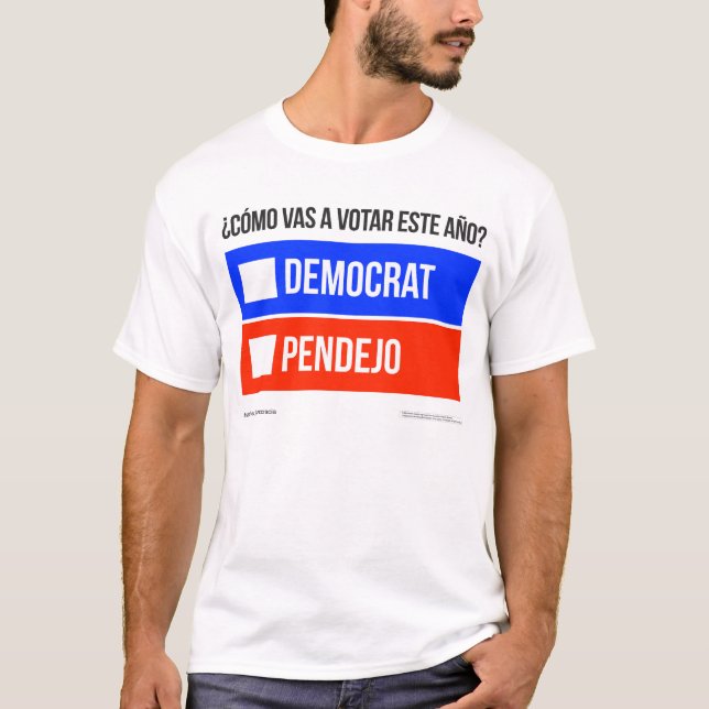 Democrat vs. Pendejo T-Shirt (Framsida)