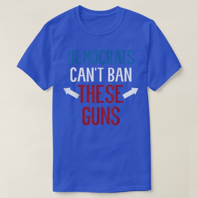 Demokrater Cant Ban Dessa Guns Funny Weightlift T Shirt (Design framsida)