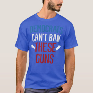 Demokrater Cant Ban Dessa Guns Funny Weightlift T Shirt