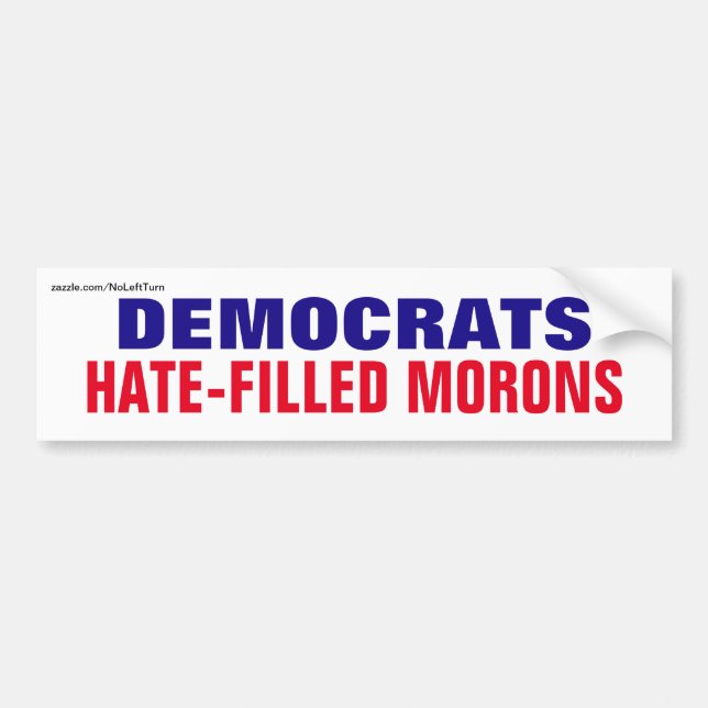 Demokrater Hate-Filled Morons Bildekal (Framsidan)