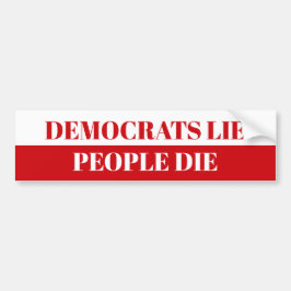 Demokrater Ljuger, folk dör Bildekal