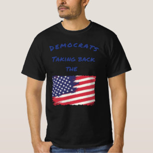 Demokrater som återtar valet till Flagga T Shirt