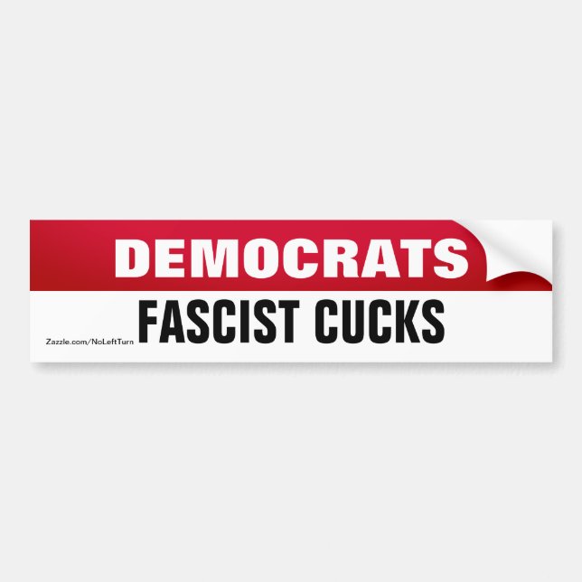 Demokraterna är fascistiska kuckproppar. bildekal (Framsidan)