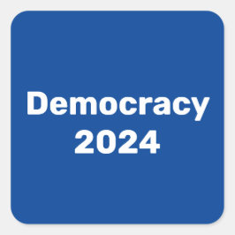 Demokrati 2024 Presidentval Fyrkantigt Klistermärke
