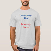 demokrati aldrig autokrati T-Shirt