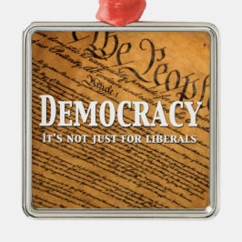 Demokrati är inte bara för liberaler julgransprydnad metall