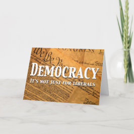 Demokrati är inte bara för liberaler kort