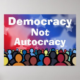 Demokrati Inte Autokrati Poster