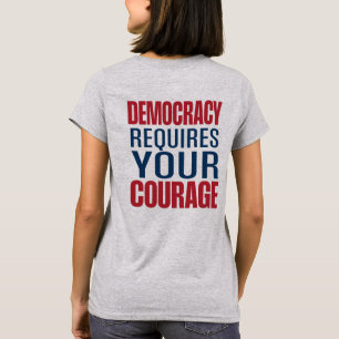Demokrati kräver mod Röd blå Tillbaka T Shirt