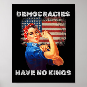 Demokratier Har Inga Kungen Politisk Protest Demok Poster