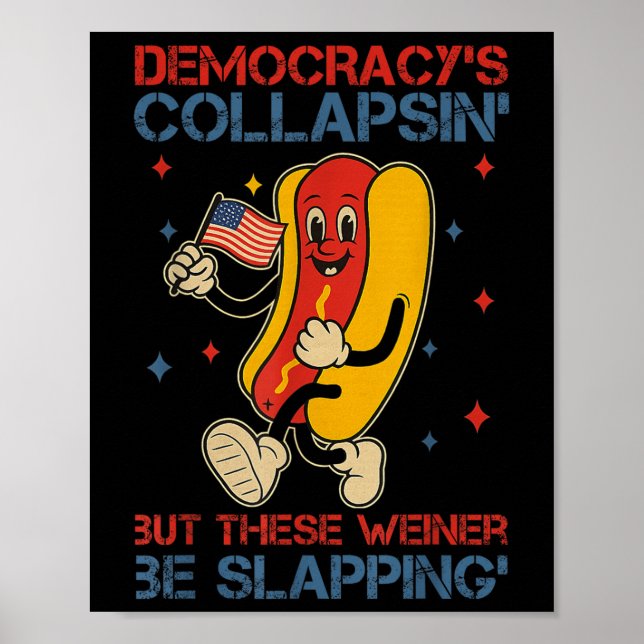 Demokratin kollapsar men dessa wienerkorvar är sla poster (Framsidan)
