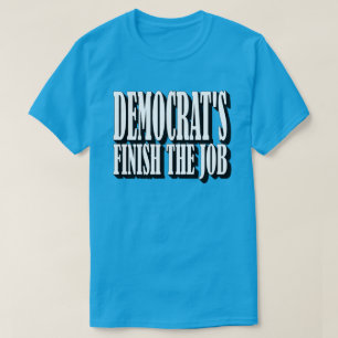 Demokratins Avsluta jobbet T Shirt