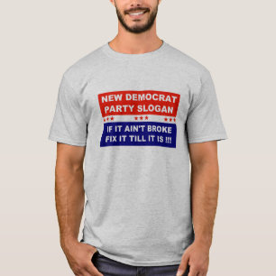 Demokratisk slogan i party om den inte är fattiga t shirt