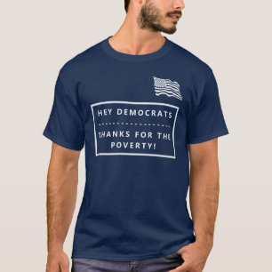 DEMOKRATISKA TACK FÖR VALET I FATTIGDOM T-SHIRT