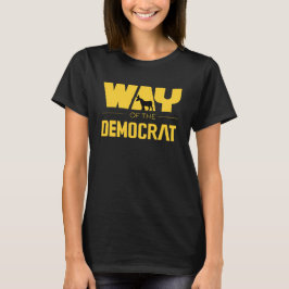 DEMOKRATISKT SÄTT T SHIRT