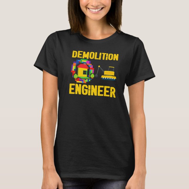 Demolition Ingenjör Master Builder Bygger brickor T Shirt (Framsida)