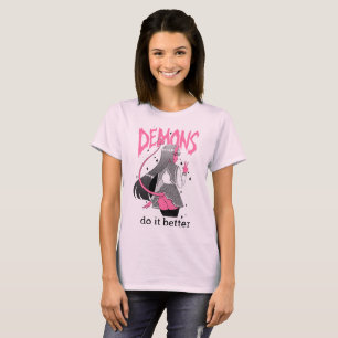 demoner gör det bättre ljust - den rosa T-skjort T Shirt