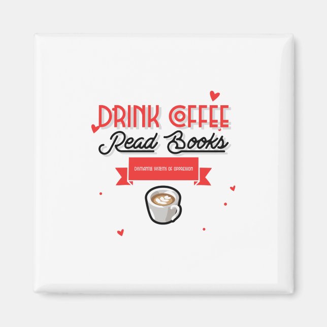 Demonteringssystem för Drink Coffee Read Bokar Magnet (Framsidan)
