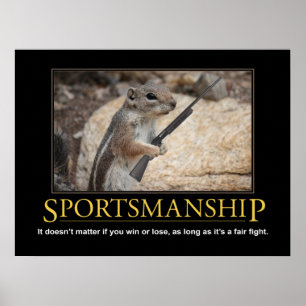 Demotivational affisch: Sportsmanshipekorre Poster