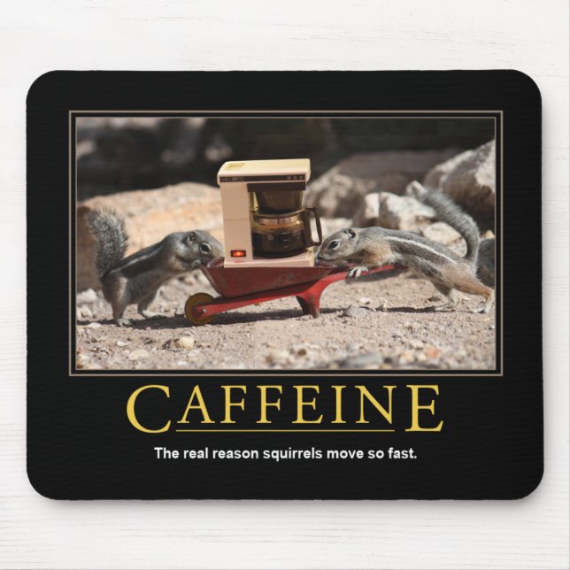 Demotivational Mousepad: Kaffein Musmatta (Framsidan)