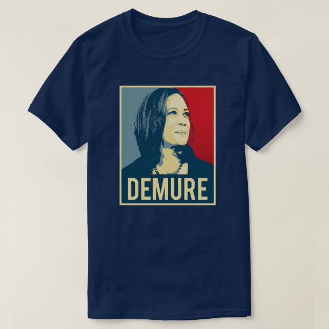 Demure och Mindful Kamala Harris T Shirt (Design framsida)