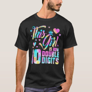Den 10:e födelsedagen den här flickan är nu 10 Dub T Shirt