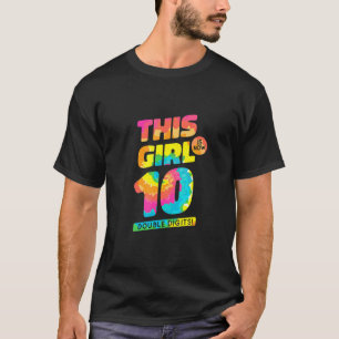Den 10:e födelsedagen den här flickan är nu Dubbla T Shirt