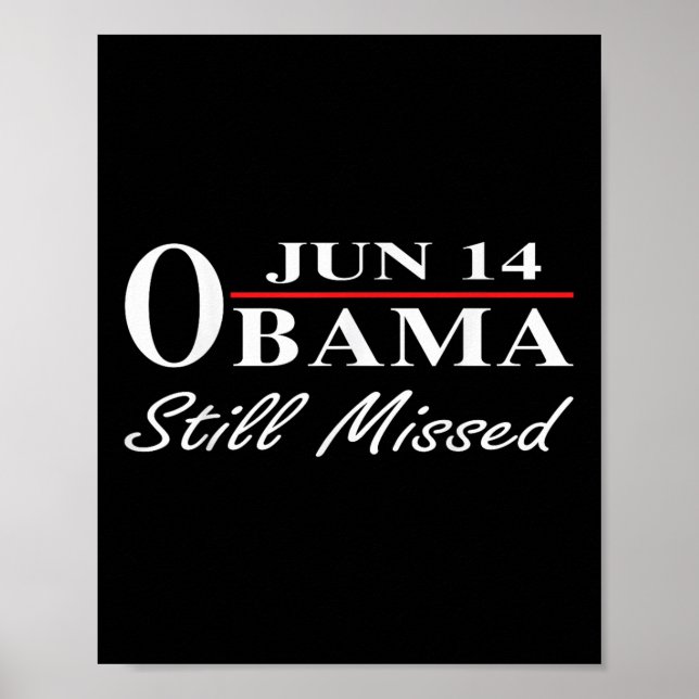 Den 14 juni 2010, Obama, fortfarande mist apprec Poster (Framsidan)