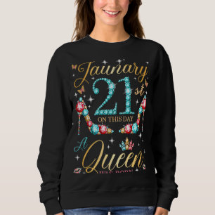 Den 21 januari föddes en drottning den 21 januari t shirt