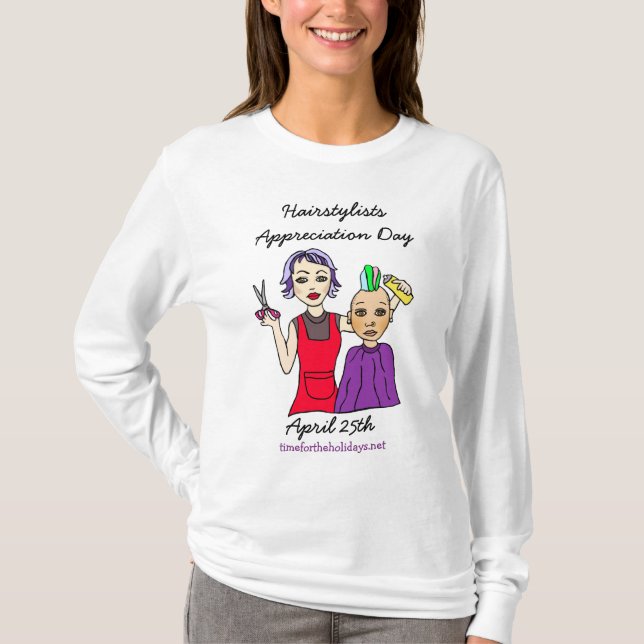 Den 25 april är Hairstylist Appreciation Day T-Shi T Shirt (Framsida)
