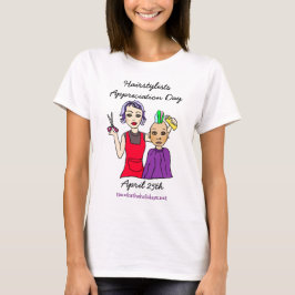 Den 25 april är Hairstylist Appreciation Day T Shirt