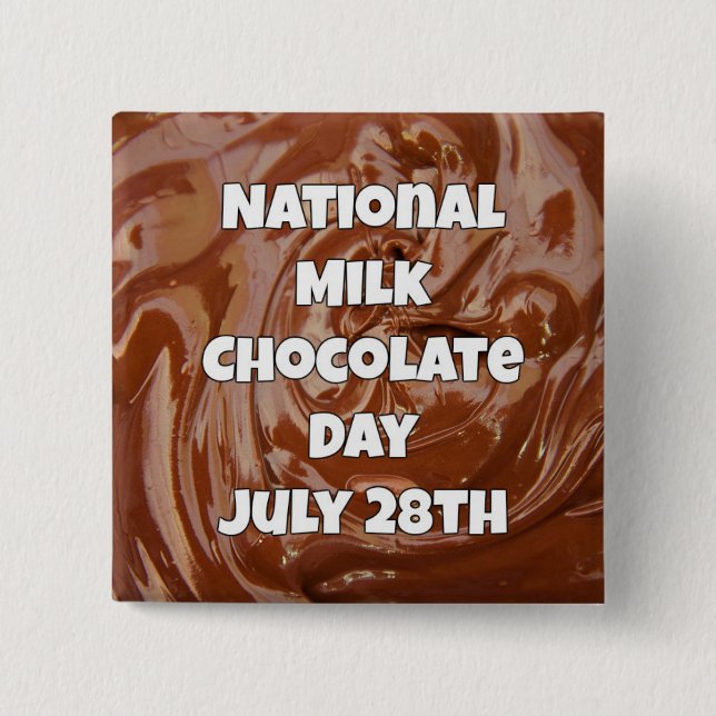 Den 28 juli är Mjölk Chocolate Day Roligt Helgdaga Knapp (Framsida)