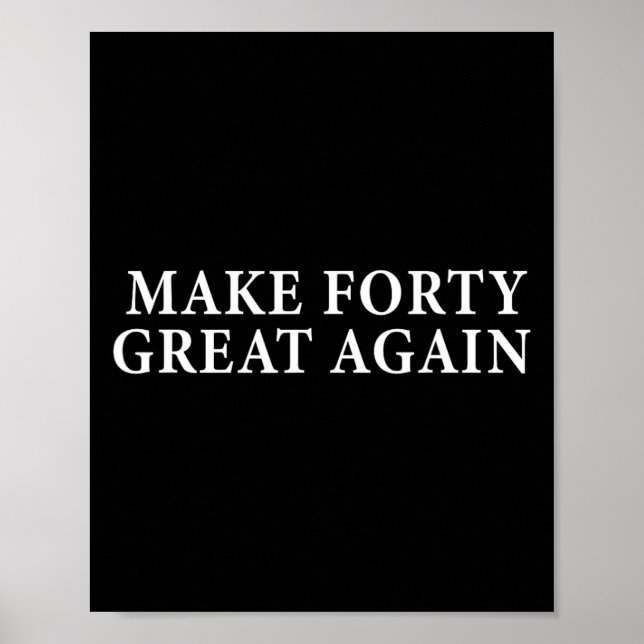 Den 40:e födelsedagspresenten för Konservativ Trum Poster (Framsidan)