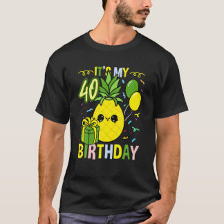 Den 40:e pineapple-frukten på födelsedagen t shirt