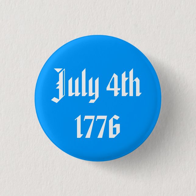 Den 4 juli 1776 Button Knapp (Framsida)