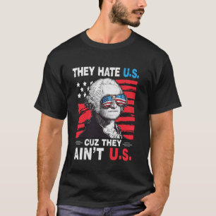Den 4 juli, amerikanska Flagga.. de hatar oss Cuz T Shirt